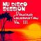 NU DISCO SESSION.... DANCING CELEBRATION VOL III - Music Selected and Mixed By Orso B