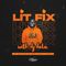 LitFix - Bensol, Protoje, Chronixx, Drake, Travis Scott, Burna Boy, Sauti Sol, Gyptian & More.
