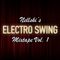 Nellski's Electro Swing Mixtape Vol. 1