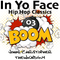 Boom In Yo Face 03 (P1)