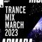 Armada Music Trance Mix - March 2023