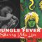 Jungle Fever #18  Sherry Kola Live
