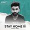 STAY HOME III - SOHAIL TEMPO - WANTON SESSION - EP 0052