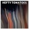 Hefty Tomatoes - Year 5: Volume 6 (30/01/2022)
