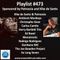Playlist #473 Sponsored by Patreezia and Kike de Santo