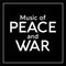 Music of peace and war...