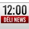 Déli News (2022. 05. 25. 12:00 - 12:30) - 1.