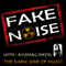 Fake Noise #43// THE DARK SIDE OF MUSIC // 02-06-21