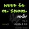 Keepin It Ol Skool - 90s Hip Hop & RnB Vol.4