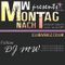 MW's Montag Nacht is back on Club Vibez Radio 25/05/15
