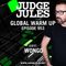 JUDGE JULES PRESENTS THE GLOBAL WARM UP EPISODE 953