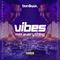 Vibes Over Everything 4 - Follow @DJDOMBRYAN