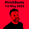 Irish Beats 1st May 2022