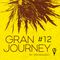 Gran Journey #12 To Dance