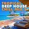 DJ RND - Tropical deep house chill mix 2