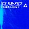 ES Waves - Podcast 30
