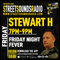 Friday Night Fever with Stewart H on Street Sounds Radio 1900-2100 28/01/2022