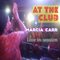 DJ Marcia Carr | Live At The Club #2 | 2022