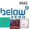 Below Zero Show 562