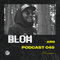 BLOH (ARG) | Valetronic Podcast 049