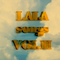 LALA songs VOL II