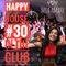Happy House #30 with Mia Amare IN THE CLUB