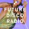 Future Disco Radio - 169 - Fran Deeper Guest Mix