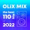 OLiX in the Mix - The Best 110 Hits of 2022
