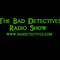45. Bad Detectives Radio Show (22/05/22). The Bad Detectives Radio Show.
