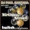 08-31-2022 Dj Paul Santana Birthday Stream
