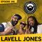 Ep. 146 "Duh" - Lavell Jones Returns