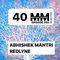 40MM Episode 092 Abhishek Mantri and Redlyne - Melodic/Prog