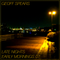Geoff Spears - Late Nights/Early Mornings 07 (December 2017)