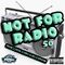 NOT FOR RADIO PT. 50 (NEW HIP HOP)