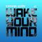 Cosmic Gate - Wake Your Mind 460