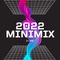 2022 MINIMIX / YEAR IN REVIEW / DJ LORNE