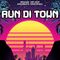 Run di Town Vol 1 @ klub 8 (Promo Mix)