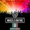WHEELS ON FIRE VOL.11 #HouseParty