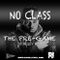 DJ Philly Will - No Class (THE PRE-GAME)