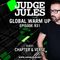 JUDGE JULES PRESENTS THE GLOBAL WARM UP EPISODE 931