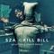 SZA - Kill Bill (@JustDizle Poulet Braisé Edit)