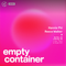 Empty Container w/ Hannie Phi & Reece Walker (05/12/22)