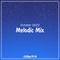 Melodic Mix - October 2022