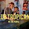 WE THE PEOPLE - Club Tropicana