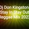 Dj Don Kingston Stay In Or Stay Out Reggae Mix 2021