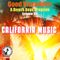Good Vibrations: Episode 38 — California Music • Add Some Music To Your Day