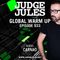 JUDGE JULES PRESENTS THE GLOBAL WARM UP EPISODE 933