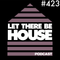Let There Be House Podcast With Queen B #423