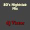 80's Nightclub Mix