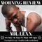 Mr Lexx Morning Review By Soul Stereo @Zantar & @Reeko 13-01-22